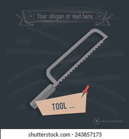 Saw design on blackboard background,clean vector