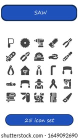 saw icon set. 25 filled saw icons. Included Saw, Drill, Chainsaw, Pliers, Gardening, Chisel, Garden, Allen keys, Wood, Gardener, Fretsaw, Pocket knife, Log icons