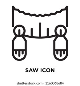 Saw icon vector isolated on white background, Saw transparent sign , line symbol or linear element design in outline style