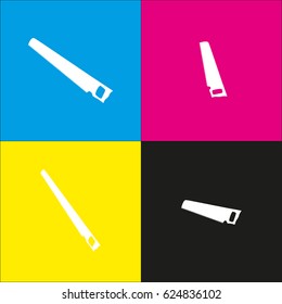 Saw simple sign. Vector. White icon with isometric projections on cyan, magenta, yellow and black backgrounds.