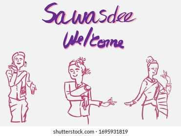 
Sawasdee is a sign language for Thai people,dance welcomes guests.