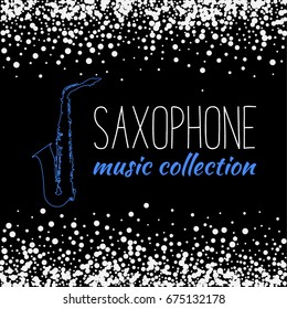 Saxophone isolated on Black Background. Music Concept Sketch Style Vector illustration. Poster, Cover For The Jazz Festival With a Saxophone, For a Concert of Jazz Music Festival. 