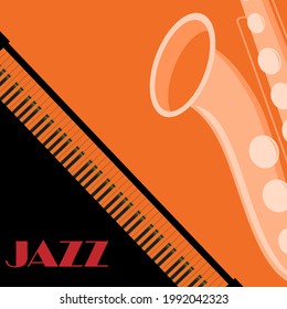 Saxophone and piano composition. Vector illustration. The concept of creating a cover, poster, banner, invitation. All design elements without cropping.