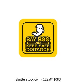 say boo and keep safe distance sign