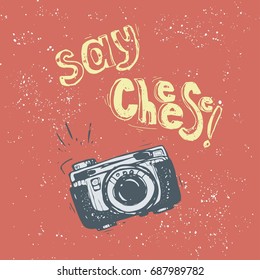 Say Cheese. Hand-drawn vintage photo camera, sketch. Illustration for prints, greeting cards or packaging
