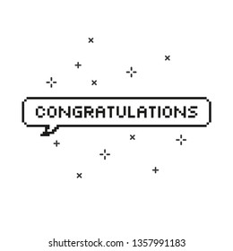 Say congratulations in speech bubble 8 bit pixel art on white background vector illustration.