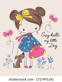 say hello my little dog. best friend. cute girl. girl graphic t shirt vector illustration design and other uses