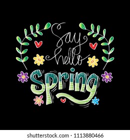  Say hello spring hand lettering. Greeting card.