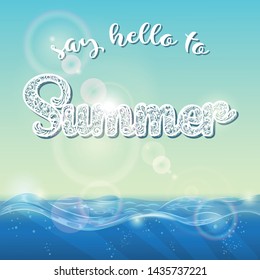Say hello to summer. Background for your design.