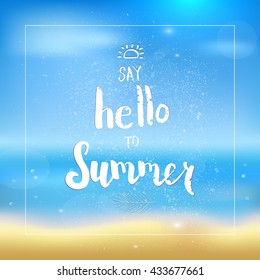 Say hello to summer handwritten vector illustration