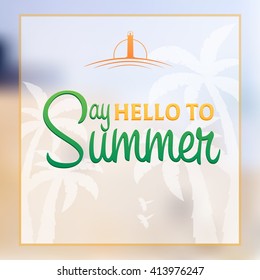 Say Hello to summer. Summer poster