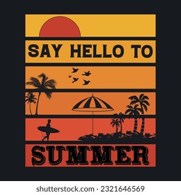  Say Hello to Summer T-Shirt Design