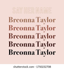 Say her name  Breonna Taylor  black lives matter