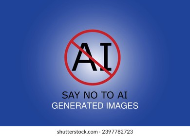 Say No to AI Generated Images, Boycott AI Art, Protest against Artificial Intelligence Artwork Vector Background