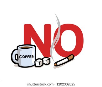 Say No to bad habits. Caffeine, sugar and smoking abuse. Colorful flat vector illustration. Isolated on white background.