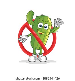 say no to Cactus mascot. cartoon vector