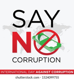 Say no corruption letter for International Day Against Corruption. Design International Day Against Corruption poster or banner vector background. Vector illustration EPS.8 EPS.10