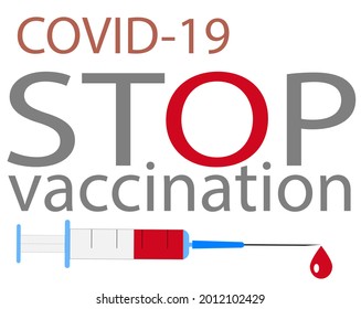 Say No to Covid Vaccine Protests, poster. Protest against coronavirus vaccination, Refusal of preventive immunization against coronavirus. Vector illustration EPS 10.