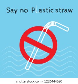 Say no disposable plastic drinking straws in favor of reusable metallic drinking straw. Say no to plastic straws. Red text, calligraphy.