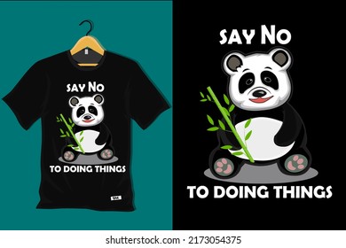 Say No to Doing Things T Shirt Design