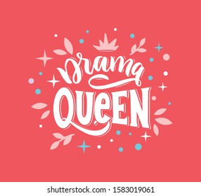 Say no Drama phrase. Handwritten lettering composition for girls. Design for poster, postcard, banner, signboard. Print on cup, bag, shirt, package, balloon. Vector illustration.