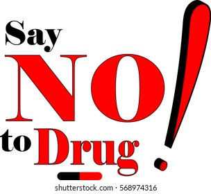 Say No To Drugs Images, Stock Photos & Vectors | Shutterstock