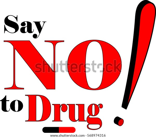 Say No Drug Sticker Printing Design Stock Vector Royalty Free 568974316 Shutterstock 6477