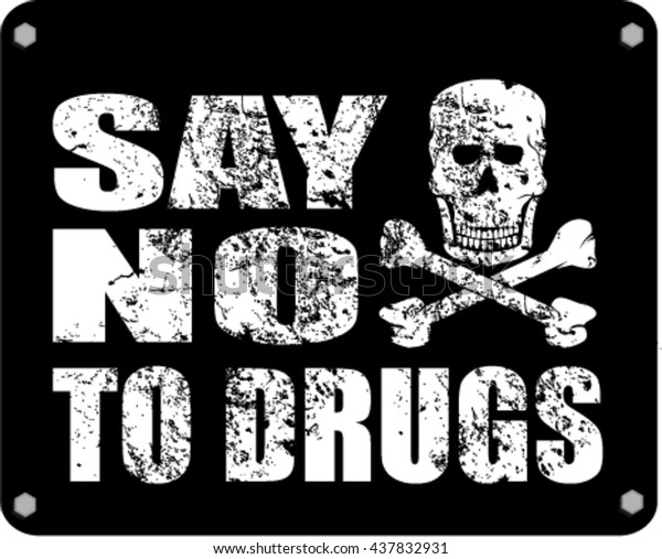Say No Drugs Stock Vector Royalty Free 437832931