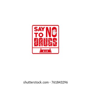 Say No to Drugs Images, Stock Photos & Vectors | Shutterstock