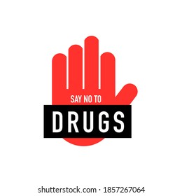 Say No To Drugs Lettering. No Drugs Allowed. Drugs Icon In Prohibition Red Circle. Anti Drugs. Vector