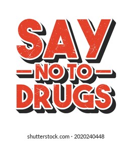 Say No Drugs Lettering No Drugs Stock Vector (Royalty Free) 2020240448 ...