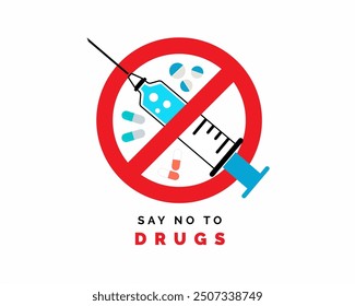 say no to drugs narcotic addict awareness prohibition sign to avoid drugs	
