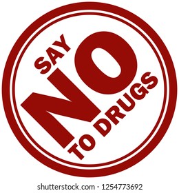 Say No to Drugs Images, Stock Photos & Vectors | Shutterstock