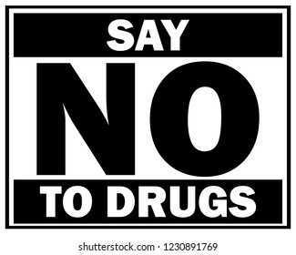 Say No Drugs Sign Stock Vector (Royalty Free) 1230891769 | Shutterstock