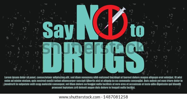 Say No Drugs Text International Day Stock Vector Royalty Free 1487081258 2-020-no-drugs-poster-images-stock-photos-vectors-shutterstock