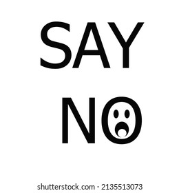 Say No (No means NO)