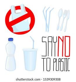 Say no to plastic bags, cups, bottles, straws, utensils. Black typography text with red on the word NO. Sign no in red color with plastic bag inside. Stop using plastic campaign, save earth. Vectors