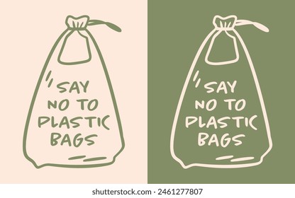 Say no to plastic bags Earth day quotes drawing illustration eco-friendly concept green aesthetic. Climate change activist habit plastic free products minimalist vector poster print sticker design.