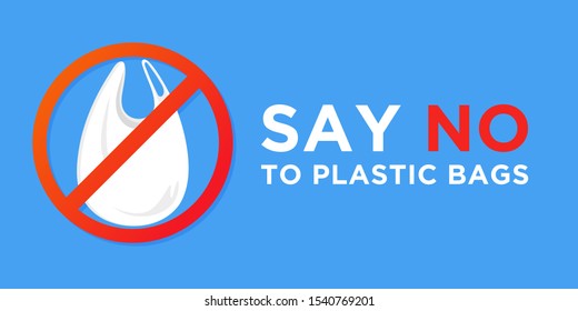 Say no to plastic bags. Ecology conversation. Zero waste. White polythene bag with not allowed sign. Create less waste. Pollution problem. Campaign to reduce plastic bags usage. Flat vector banner