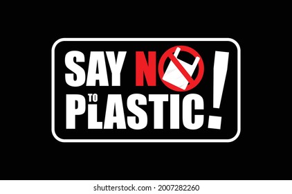 Say no to plastic bags go green save the earth. For print, signs, sticker, poster, campaign. vector illustration eps 10