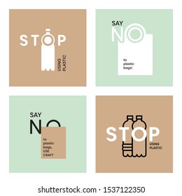 Say NO to plastic bags. Stop using plastic bottles. Vector eco quotes. Plastic pollution eco problem illustration. Craft package eco friendly. Kraft paper eco package. Plastic free vector icons.