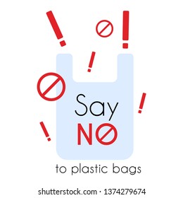 Say no to plastic bags. Use Eco, cloth  bags. Bring your own textile bag. Pollution problem concept. Cartoon styled image with signage calling for stop using disposable polythene package. 