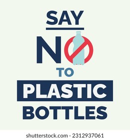 Say no to plastic bottles. Pollution awareness campaign. Vector poster.