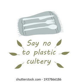Say no to plastic cultery. Zero waste illustration, eco-friendly slogan