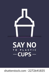 Say no to plastic cup, trendy ecological sticker for print, vector illustration 10eps.