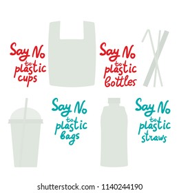 Say no to plastic cups bags bottles straws. Red blue text, calligraphy, lettering, doodle by hand isolated on white. Eco, ecology. Vector