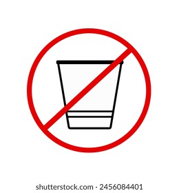 Say no to plastic glass red prohibition sign. save environment and ecology of earth.