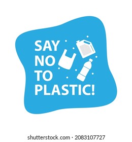 Say no to plastic. Motivational phrase. Harm to nature. Vector illustration