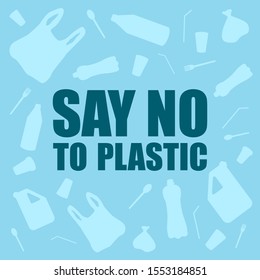 Say no to plastic. Problem plastic pollution. Ecological poster. Banner composed of white plastic waste bag, bottle on blue background.
