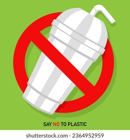 Say no to plastic, stop plastic pollution, say no to plastic cup